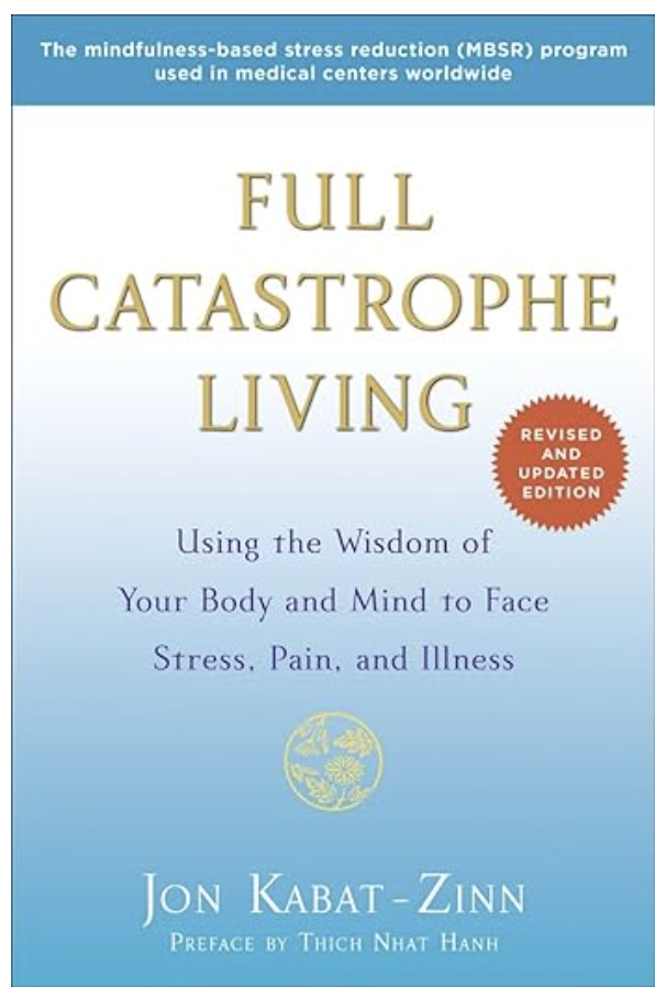 Full Catastrophe Living